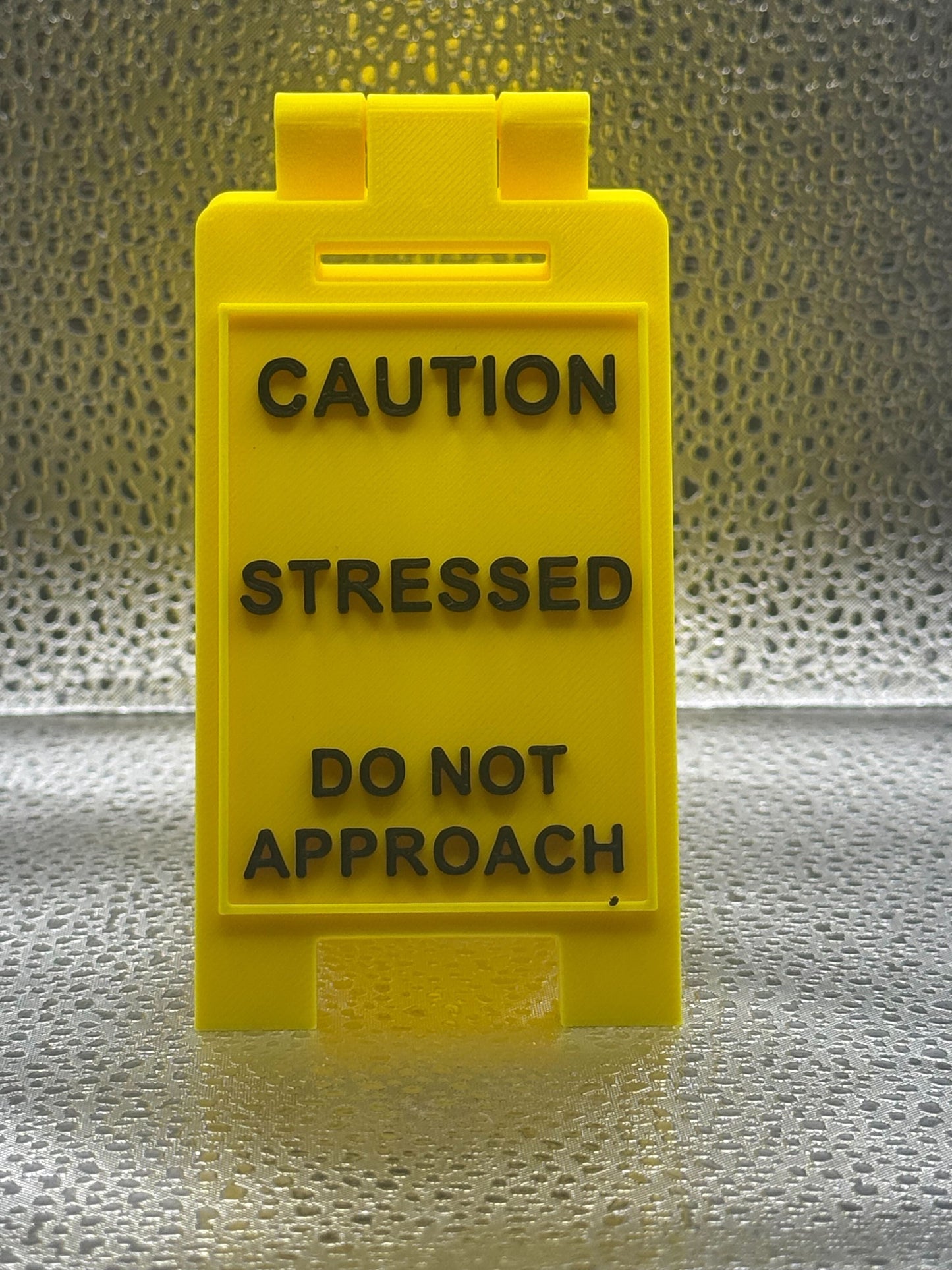 3D Printed Caution Overstimulated/Stressed Desk Sign - Do Not Approach!