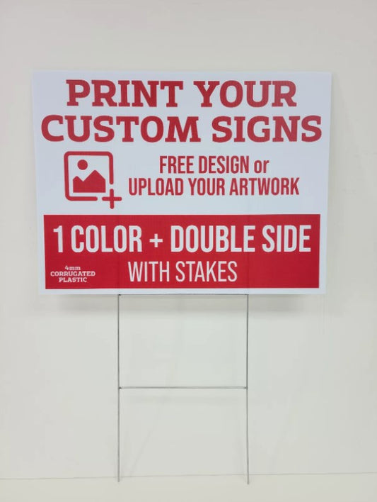 1 Color One Sided Custom Yard signs 24"x18",w/ Stakes Free Shipping