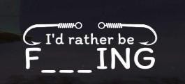 Vinyl i'd  Rather Be Fishing...? & quot; Car Decal